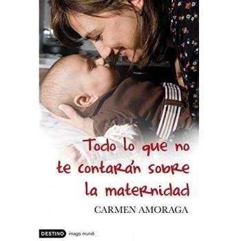 Todo lo que no te contarán sobre la maternidad