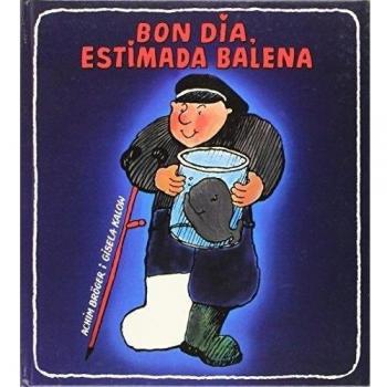 Bon dia estimada balena