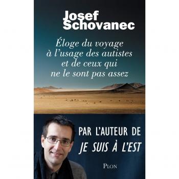 Eloge du voyage à l'usage des autistes et de ceux qui ne le sont pas