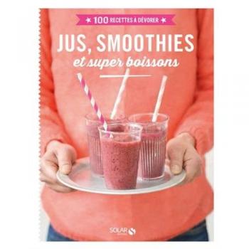 Jus, Smoothies Et Super Boissons