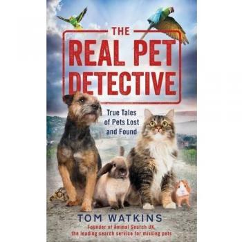 The Real Pet Detective: True Tales of Pets Lost and Found, Watkins, Tom, Used; G