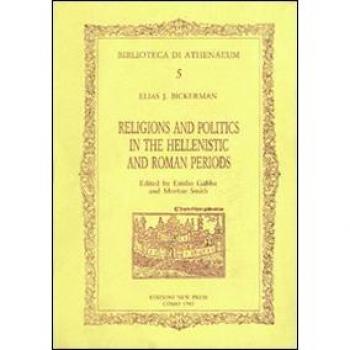 Religions and politics in the hellenistic and roman periods
