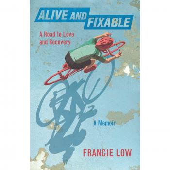 Alive And Fixable: A Road to Love and Recovery
