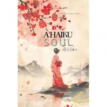 A Haiku Soul: Limited Edition