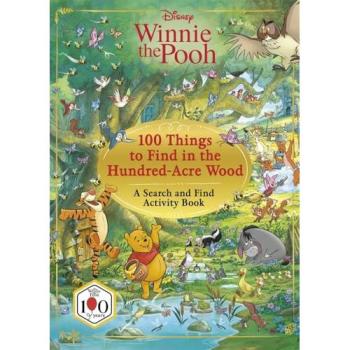 Disney Winnie The Pooh 100 Things to Find in the Hundred Acre Wood : A Search and Find Activity Book