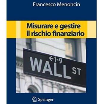 Misurare e gestire il rischio finanziario