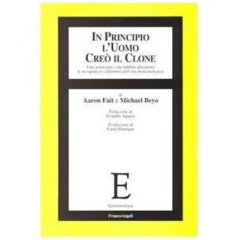 In principio l'uomo creò il clone. Uno scienziato e un rabbino discutono le incognite