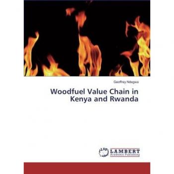 Woodfuel Value Chain in Kenya and Rwanda