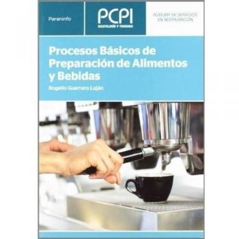 Procesos básicos de preparación de alimentos y bebidas