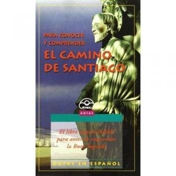 Para conocer y comprender el camino de santiago
