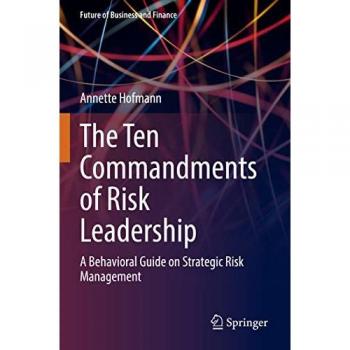 Hofmann, Annette: The Ten Commandments of Risk Leadership