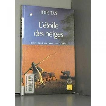 L'Etoile des neiges. Contes pour les enfants d'Algérie