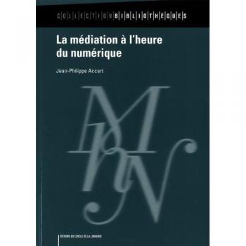 La médiation à l'heure du numérique