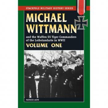 Vitalsource Technologies, Inc. Michael Wittmann and the Waffen SS Tiger Commanders of the Leibstandarte in WWII
