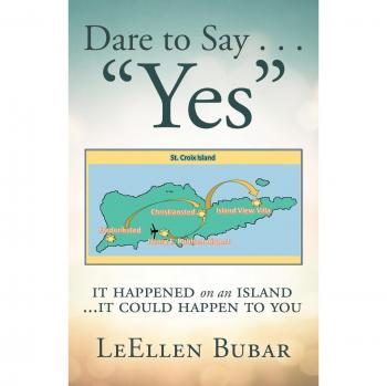 Dare to Say . . . Yes: It Happened on an Island