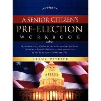 A senior citizens pre-election workbook paperback