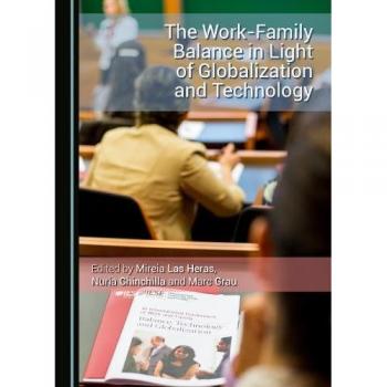 THE WORK-FAMILY BALANCE IN LIGHT OF GLOBALIZATION AND TECHNOLOGY