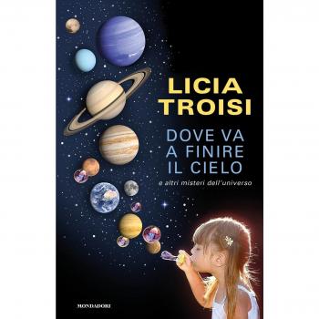 Dove va a finire il cielo e altri misteri dell'universo