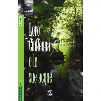 Loro Ciuffenna e le sue acque
