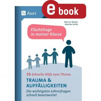 Auer Verlag Schnelle Hilfe zum Thema Trauma u. Auffälligkeiten