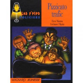 Pizzicato trafic (Petits Policier)