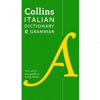 Collins Italian Dictionary and Grammar (Collins Dictionary and Grammar), Collins