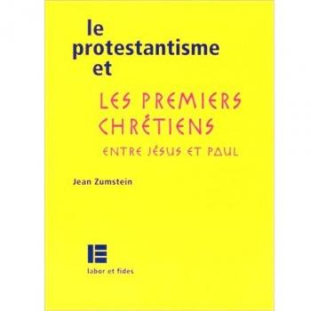 Le protestantisme et les premiers chrétiens