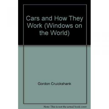 Cars and How They Work (Windows on the World)
