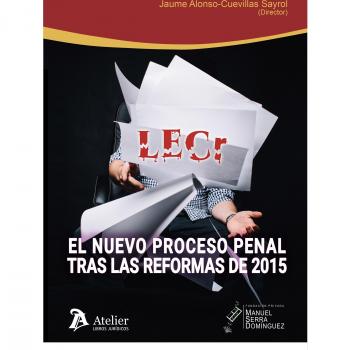NUEVO PROCESO PENAL TRAS LAS REFORMAS DE 2015