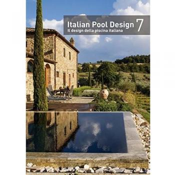 Italian pool design. Il design della piscina italiana