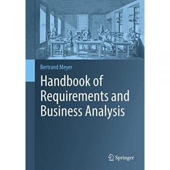 Handbook of Requirements and Business Analysis