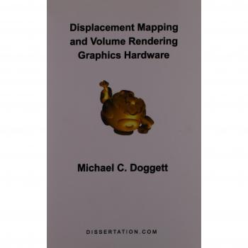 Displacement Mapping and Volume Rendering Graphics Hardware