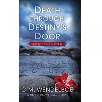 Death through Destiny's Door (Spirit Road Mystery, Band 5)