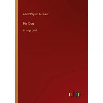His Dog: in large print