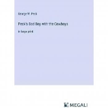 Peck's Bad Boy with the Cowboys: in large print