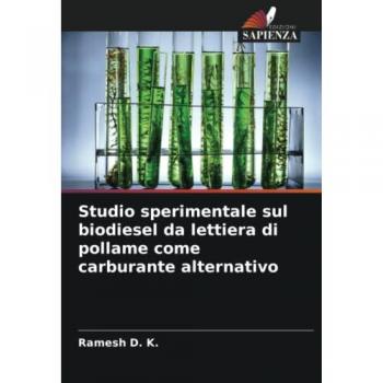 Studio sperimentale sul biodiesel da lettiera di pollame come carburante alternativo: DE