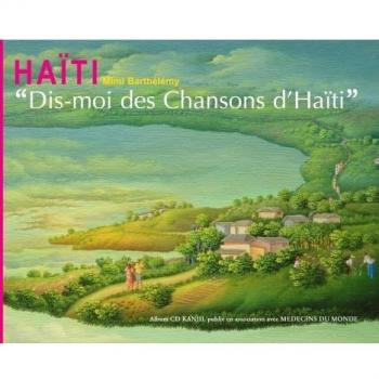Dis-moi des chansons d'Haïti,