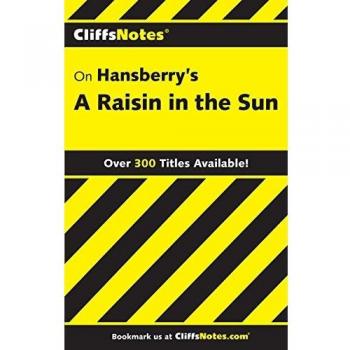 CliffsNotes on Hansberry's A Raisin in the Sun (Cliffsnotes Literature Guides