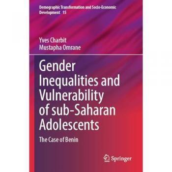 Gender Inequalities and Vulnerability of sub-Saharan Adolescents: The Case of Benin (Demographic Transformation and Socio-Economic Development, Band 15)