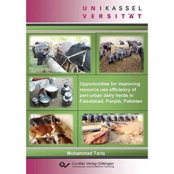 Opportunities for improving resource use efficeincy of peri-urban dairy herds in Faisalabad, Punjab, Pakistan