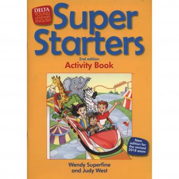 Super Starters: An activity-based course for young learners. Activity Book