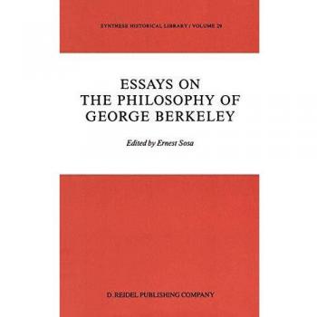 Essays on the Philosophy of George Berkeley