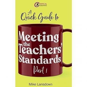 A Quick Guide to Meeting the Teachers' Standards