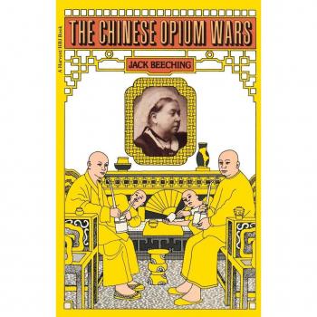 Beeching, Jack: The Chinese Opium Wars