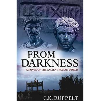 From Darkness: A Novel of the Ancient Roman World