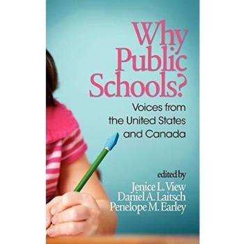 Why Public Schools? Voices from the United States and Canada (Hc)