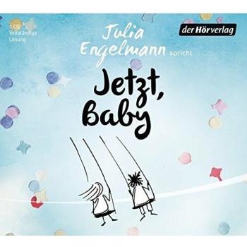 Jetzt, Baby: Neue Poetry-Slam-Texte