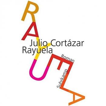 Julio Cortázar Rayuela. Himmel Und Hölle: Roman (Suhrkamp Taschenbuch)