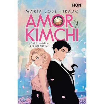 Amor y Kimchi: ¿Podrás resistirte a la ola Hallyu? (Tapa blanda con solapas).