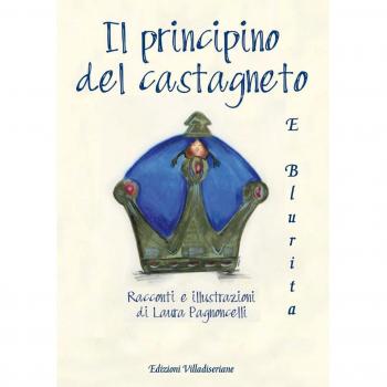 Il principino del castagneto e Blurita